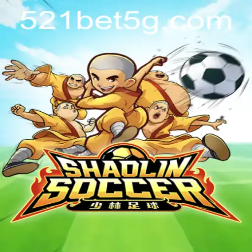 Descobrindo o Vibrante Mundo de ShaolinSoccer com 521bet
